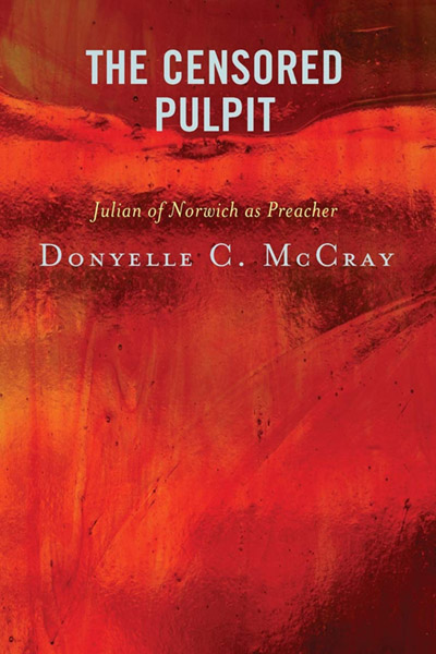 The Censored Pulpit: Julian of Norwich as Preacher